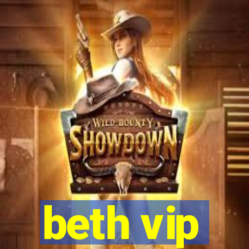 beth vip